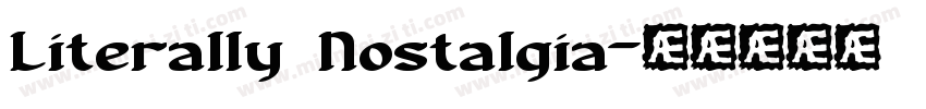 Literally Nostalgia字体转换